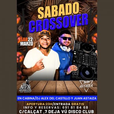 sabado crossover 22 marzo